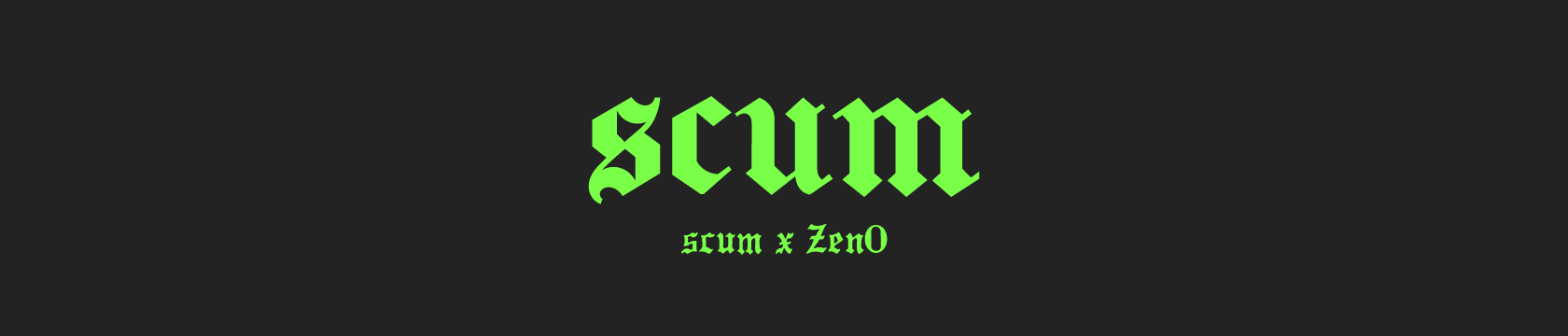 Scum x Zen0 banner